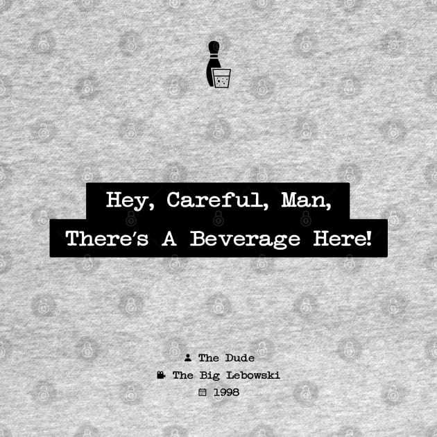 The Big Lebowski, The Dude, Hey Careful Man Theres A Beverage Here, Typewriter quote wall art, Motivational Quote, Quote Print, Movie Quote by HDMI2K